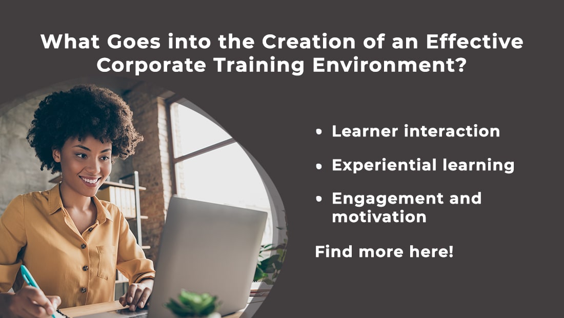 Corporate Training: 5 Elements to Build Effective Learning Environment