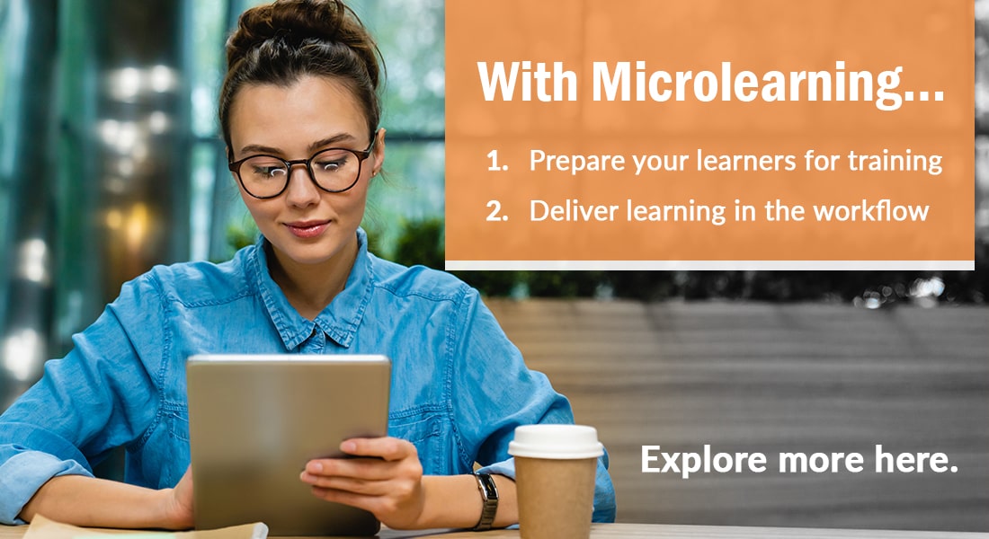 4 Microlearning Benefits Corporate Trainers Can’t Ignore