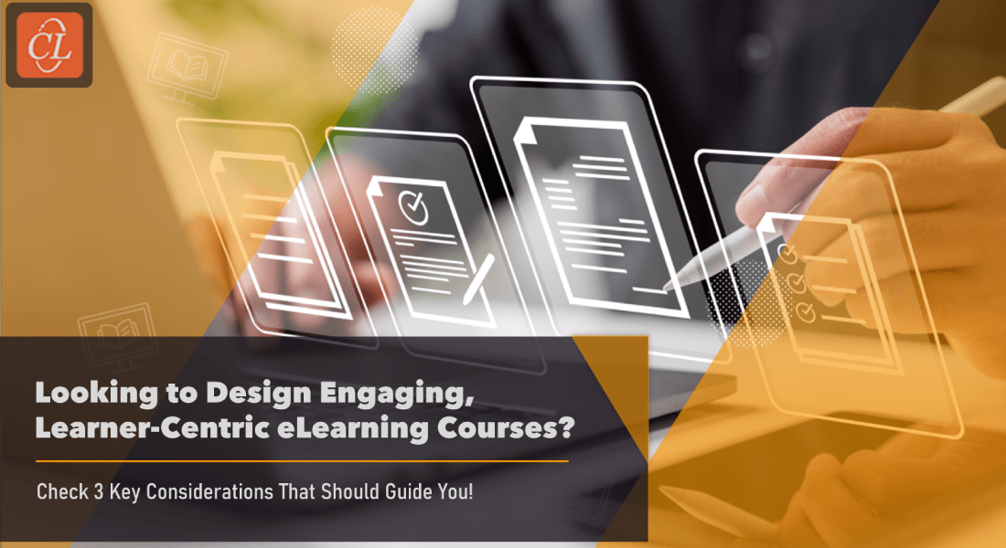 eLearning: 3 Key Considerations to Design Engaging Courses