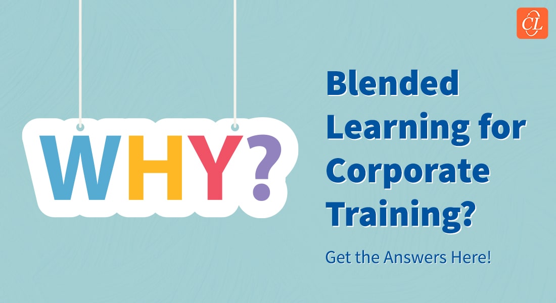 Blended Learning: Top 5 Benefits for Corporate Training