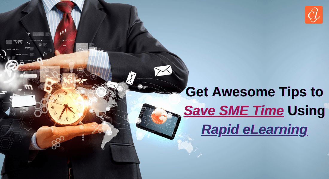 How Rapid eLearning Helps Save SME Time?