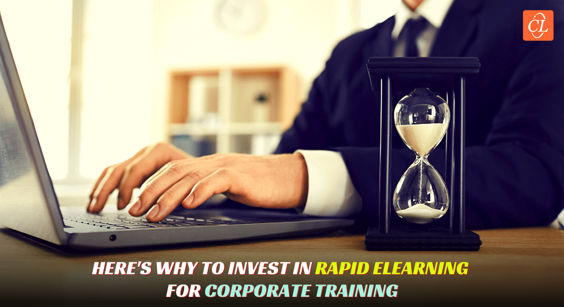 Rapid eLearning: Best Investment to Transform Your Corporate Training