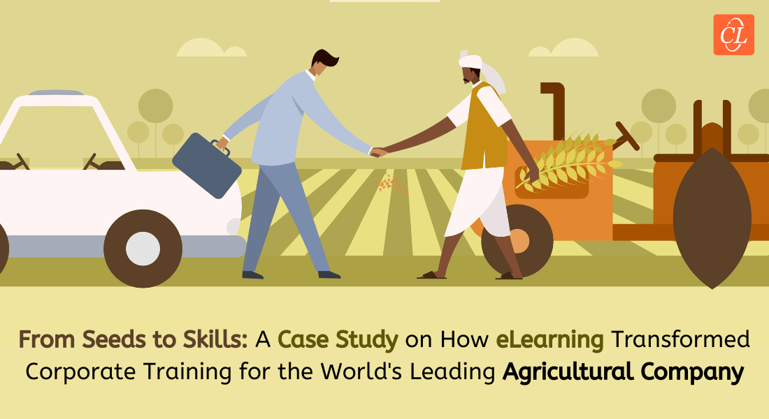 eLearning for Corporate Training: We helped world’s leading Agricultural Company [Case Study]